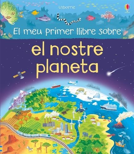 El meu primer llibre sobre el nostre planeta | 9781474931632 | Oldham, Matthew