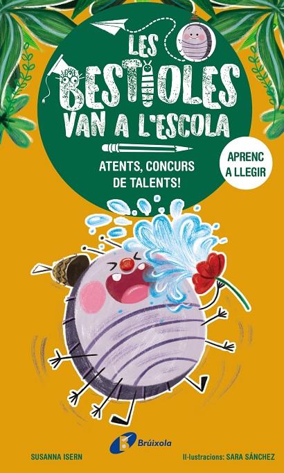 Les bestioles van a l'escola, 2. Atents, concurs de talents! | 9788413493367 | Isern, Susanna