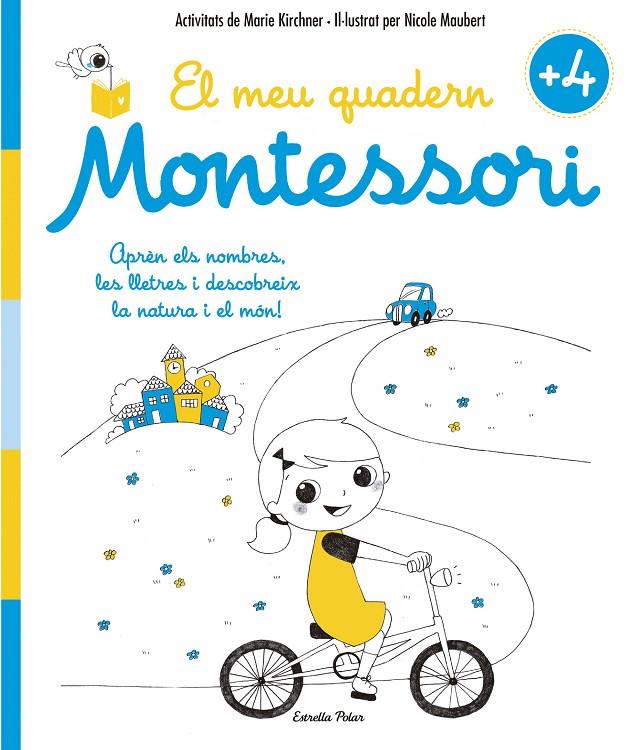 El Meu quadern Montessori +4 | 9788416522200 | Marie Kirchner - Nicole Maubert