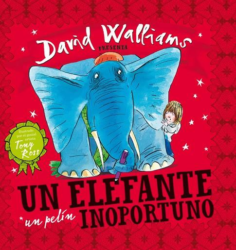 Un elefante un pelín inoportuno | 9788448841836 | David Walliams / Tony Ross