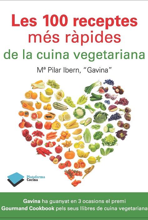 100 receptes més ràpides de la cuina vegetariana, | 9788415115915 | M. Pilar Ibern, "Gavina"