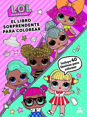 LOL Surprise! El libro sorprendente para colorear | 9788893675499 | Varios autores