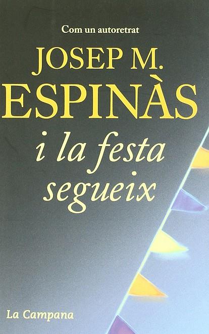 I la festa segueix | 9788496735422 | Josep M. Espinàs