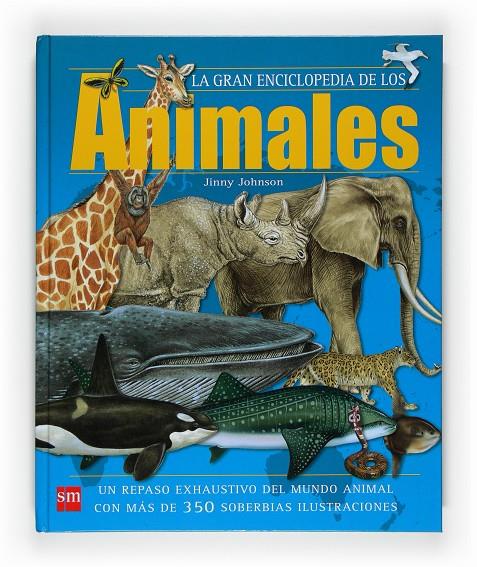 La gran enciclopedia de los animales | 9788467527681 | Jinny Johnson