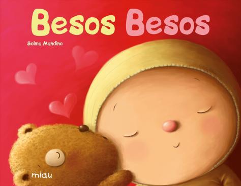 Besos Besos | 9788496423725 | Selma Mandine