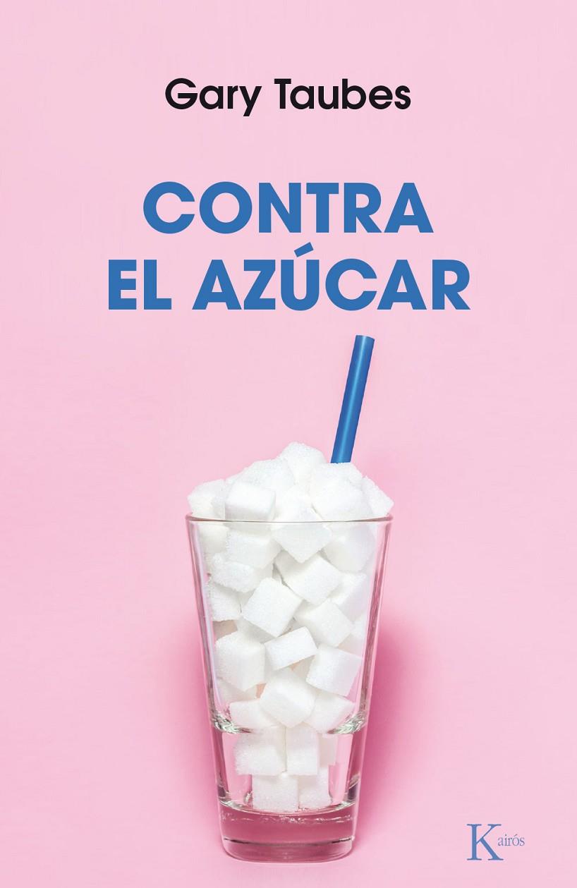 Contra el azúcar | 9788499886206 | Gary Taubes