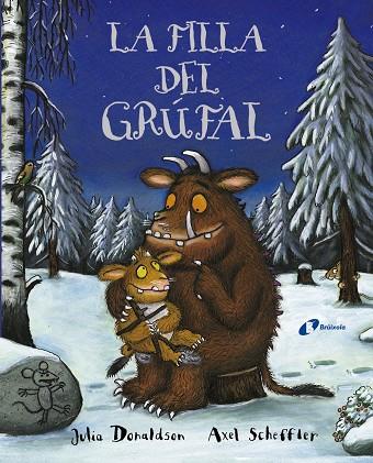 La filla del grúfal | 9788499066110 | Julia Donaldson i Axel Scheffler