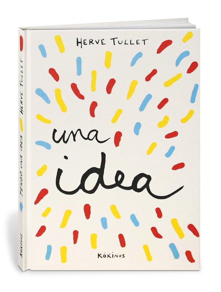 Tengo una idea | 9788417074432 | Tullet, Hervé