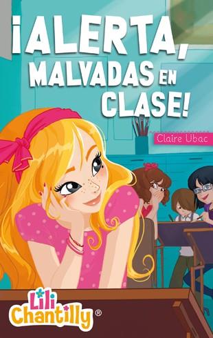 ¡Alerta, malvadas en clase! | 9788424650841 | Claire Ubac