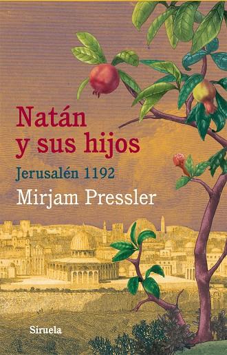 Natán y sus hijos. Jerusalén 1192 | 9788498418316 | Mirjam Pressler