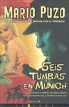 Seis tumbas en Múnich | 9788466639767 | Mario Puzo