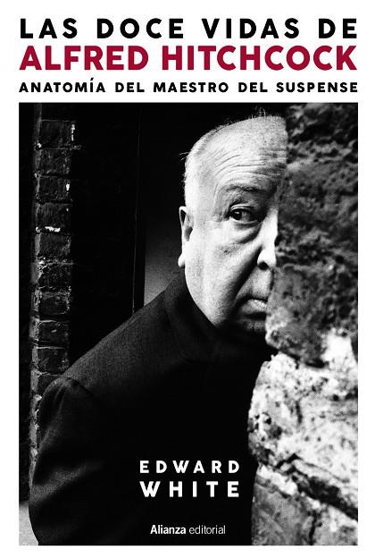 Las doce vidas de Alfred Hitchcock | 9788413629339 | White, Edward