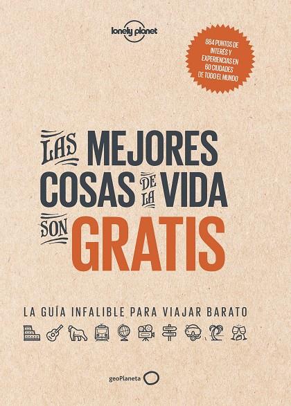 Las mejores cosas de la vida son gratis | 9788408165750 | AA. VV.