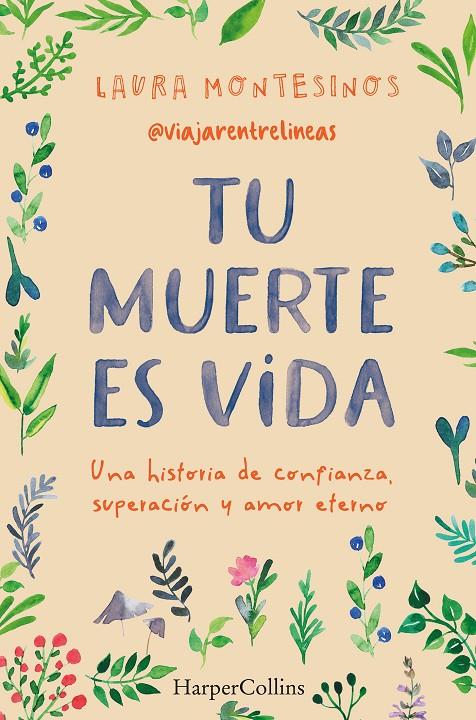 Tu muerte es vida | 9788491399841 | Montesinos, Laura (@viajarentrelineas)