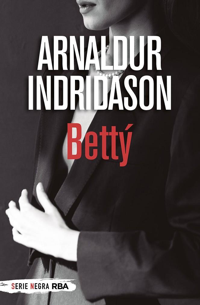 Bettý (Bolsillo) | 9788491875475 | Indridason Arnaldur