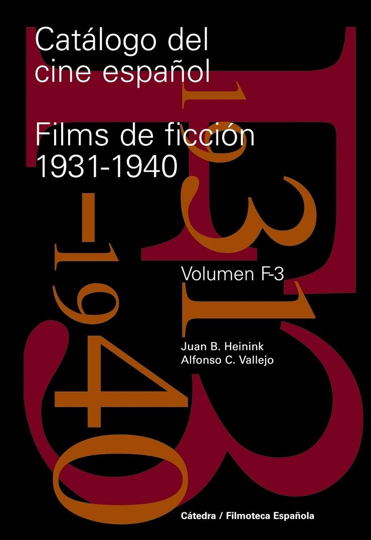 Catálogo del cine español (Films ficción 1931-40) | 9788437625799 | Juan B. Heinink - Alfonso C. Vallejo