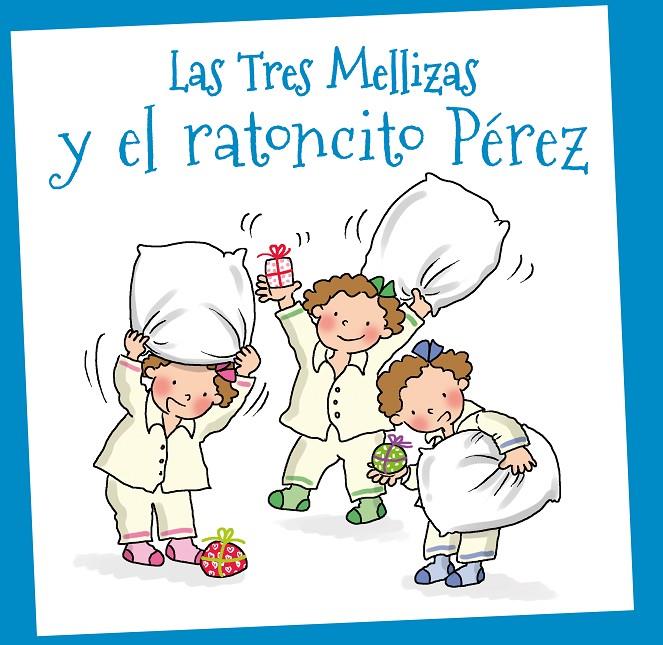 Las Tres Mellizas y el ratoncito Pérez | 9788415187486 | Capdevila Costa, Elisabet