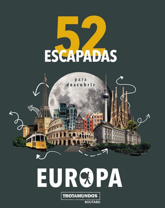 52 Escapadas para conocer Europa | 9788417245191 | Gloaguen, Philippe