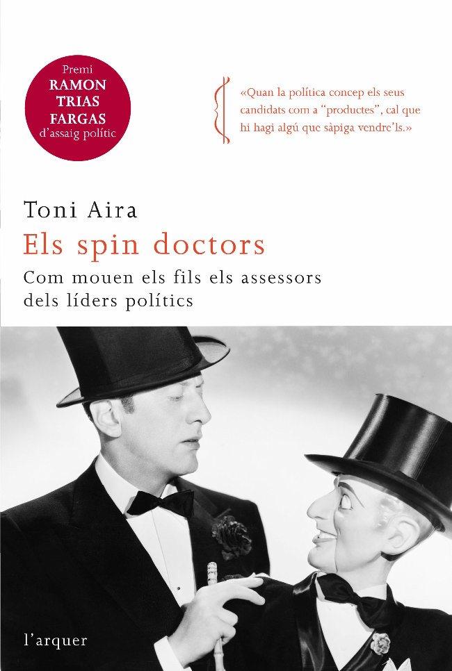 Els Spin doctors | 9788466410366 | Toni Aira