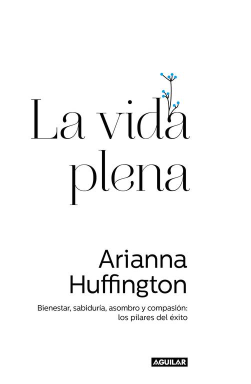 La vida plena | 9788403014602 | Arianna Huffington