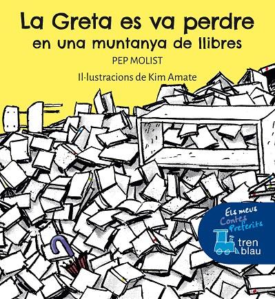 La Greta es va perdre en una muntanya de llibres | 9788468363134 | Molist Sadurní, Pep