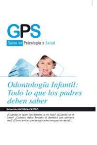 Odontología infantil: Todo lo que los padres deben saber | 9788415604495 | Sebastián Valdivia Castro