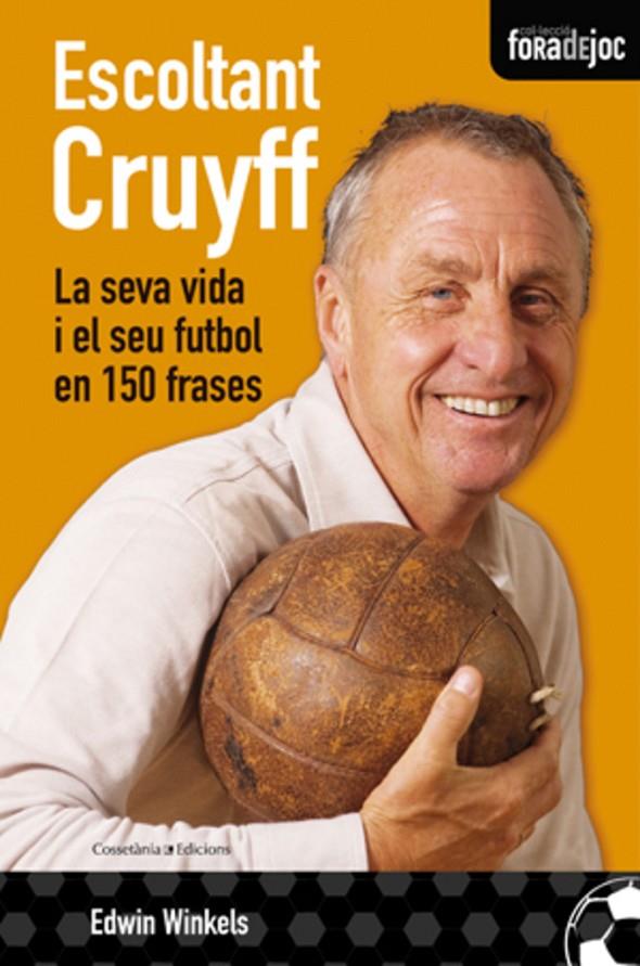 Escoltant Cruyff | 9788497917841 | Edwin Winkels