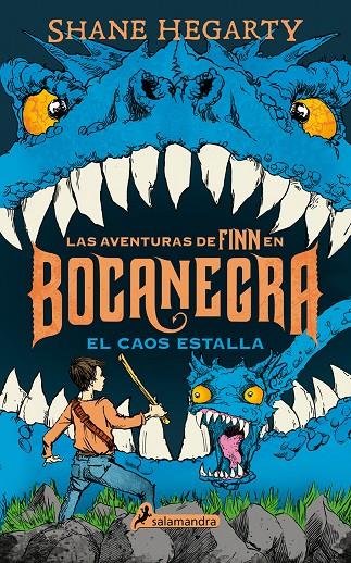 El caos estalla (Las aventuras de Finn en Bocanegra 3) | 9788498388183 | Shane Hegarty