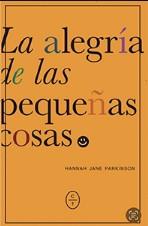 La alegría de las pequeñas cosas | 9788412482058 | Parkinson, Hanna Jane