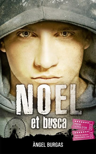 Noel et busca | 9788424659721 | Àngel Burgas