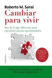 Cambiar para vivir | 9788415122562 | Roberto M. Sarai