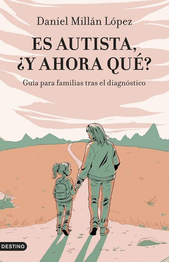 Es autista, ¿y ahora qué? | 9788423365128 | Millán López, Daniel