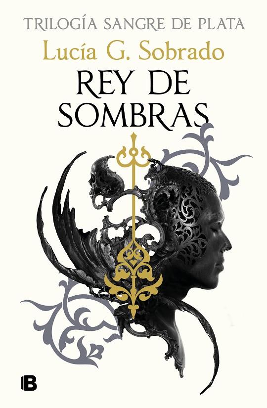 Rey de sombras (Sangre de Plata 2) | 9788466679848 | G. Sobrado, Lucía