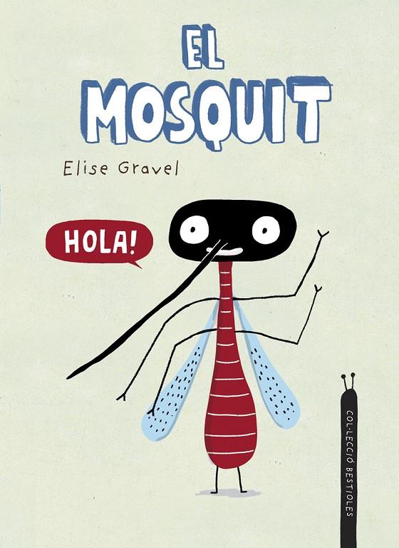 El mosquit | 9788418599941 | Gravel, Elise