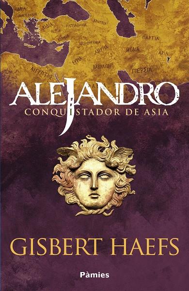 Alejandro. Conquistador de Asia | 9788418491856 | Haefs, Gisbert