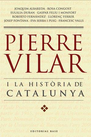 Pierre Vilar i la Història de Catalunya | 9788485031702 | vv aa