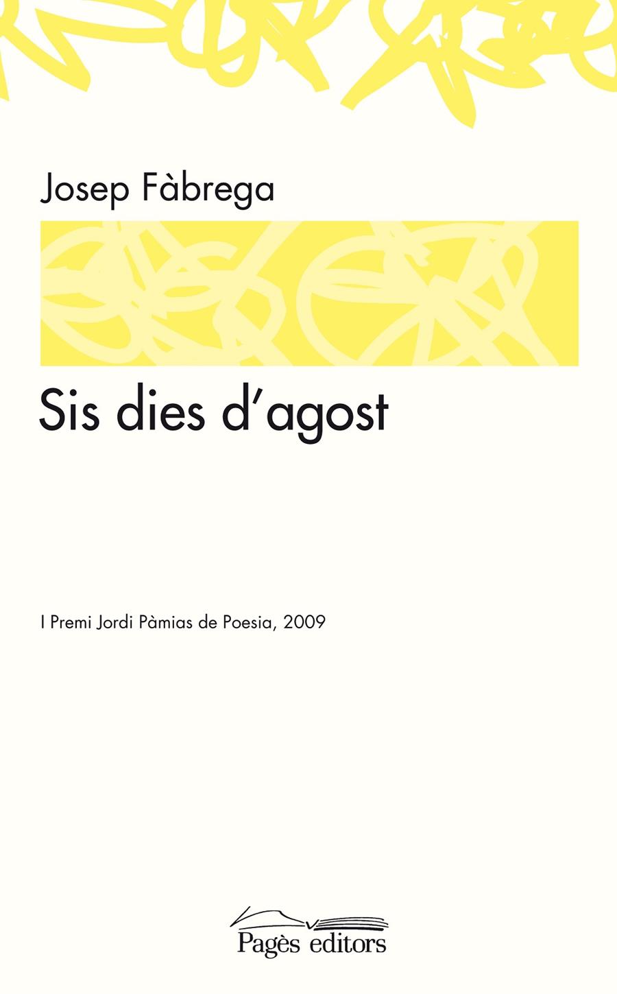 Sis dies d'agost | 9788497799119 | Josep Fàbrega