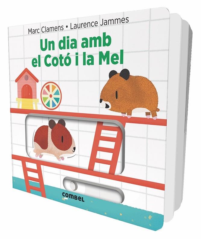 Un dia amb el Cotó i la Mel | 9788491011323 | Marc Clamens i Laurence Jammes