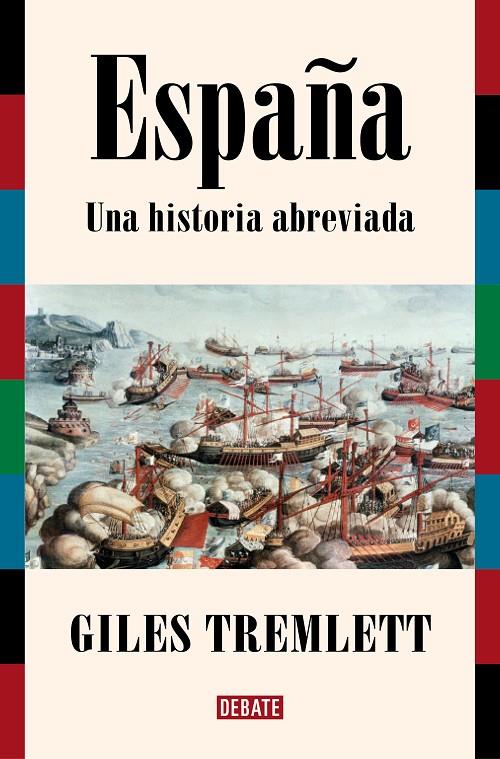 España. Una historia abreviada | 9788419642332 | Tremlett, Giles