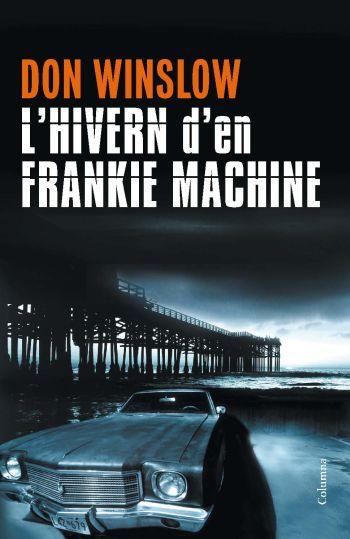 L'hivern de Frankie Machine | 9788466413213 | Don Winslow