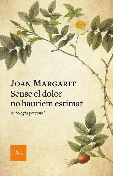 Sense el dolor no hauríem estimat | 9788475888293 | Margarit, Joan