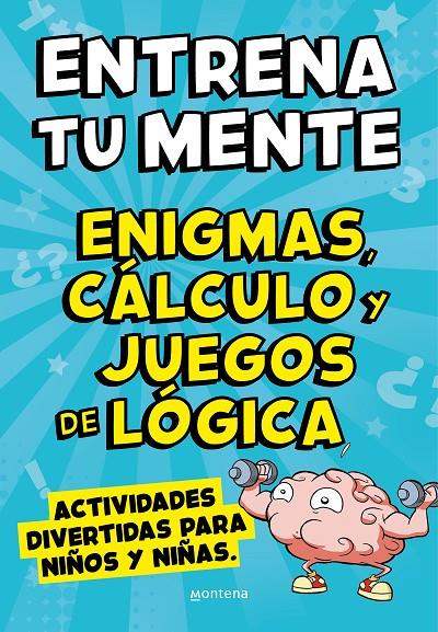 Entrena tu mente con enigmas, cálculo y juegos de lógica | 9788418594854 | Clua, Pau/López, Àlex