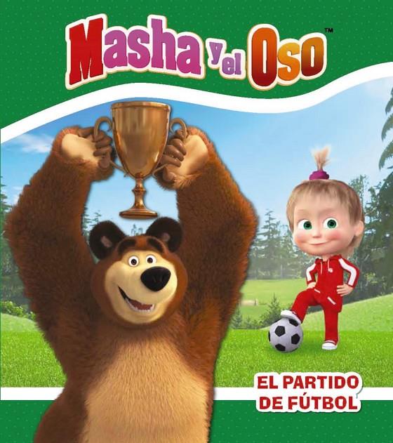 Masha y el Oso. El partido de fútbol | 9788417586270 | Kuzovkov, O.