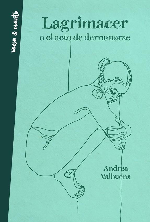 Lagrimacer o el acto de derramarse | 9788403521957 | Valbuena, Andrea