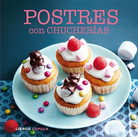 Postres con chucherías | 9788448017033 | AA. VV.