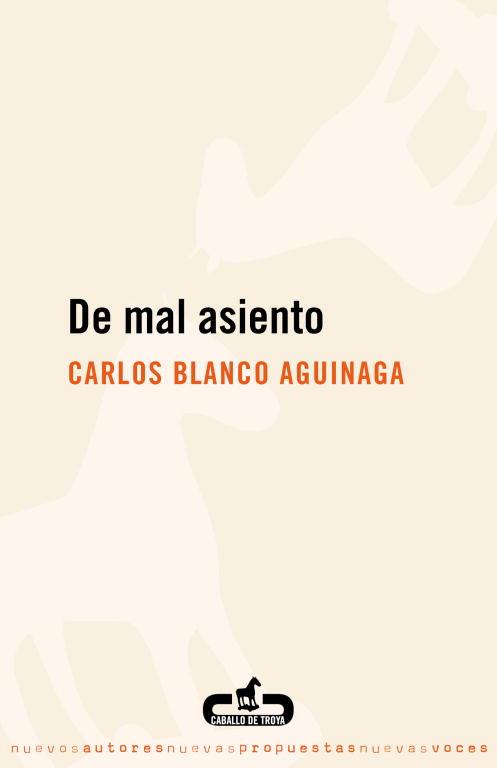 De mal asiento | 9788496594418 | Carlos Blanco Aguinaga