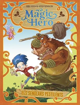 Magic Hero 2. Els senglars pestilents | 9788424663315 | Stevenson, Sir Steve