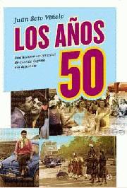 Los años 50 | 9788497348126 | Juan Soto Viñolo