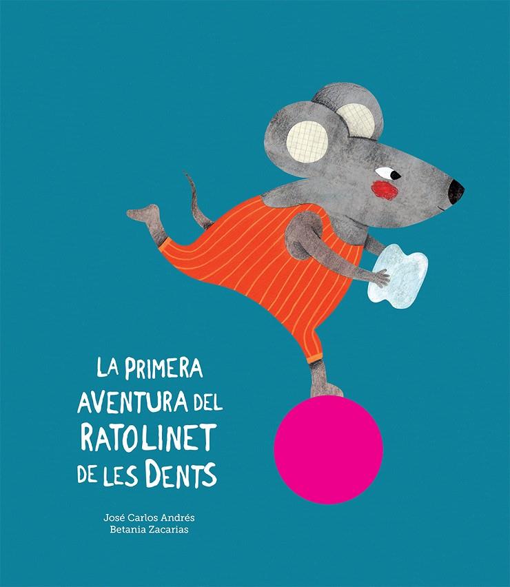 La primera aventura del Ratolinet de les dents | 9788417673079 | Andrés, José Carlos