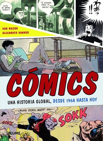 Cómics. Una historia global, desde 1968 hasta hoy | 9788498017588 | Dan Mazur - Alexander Danner